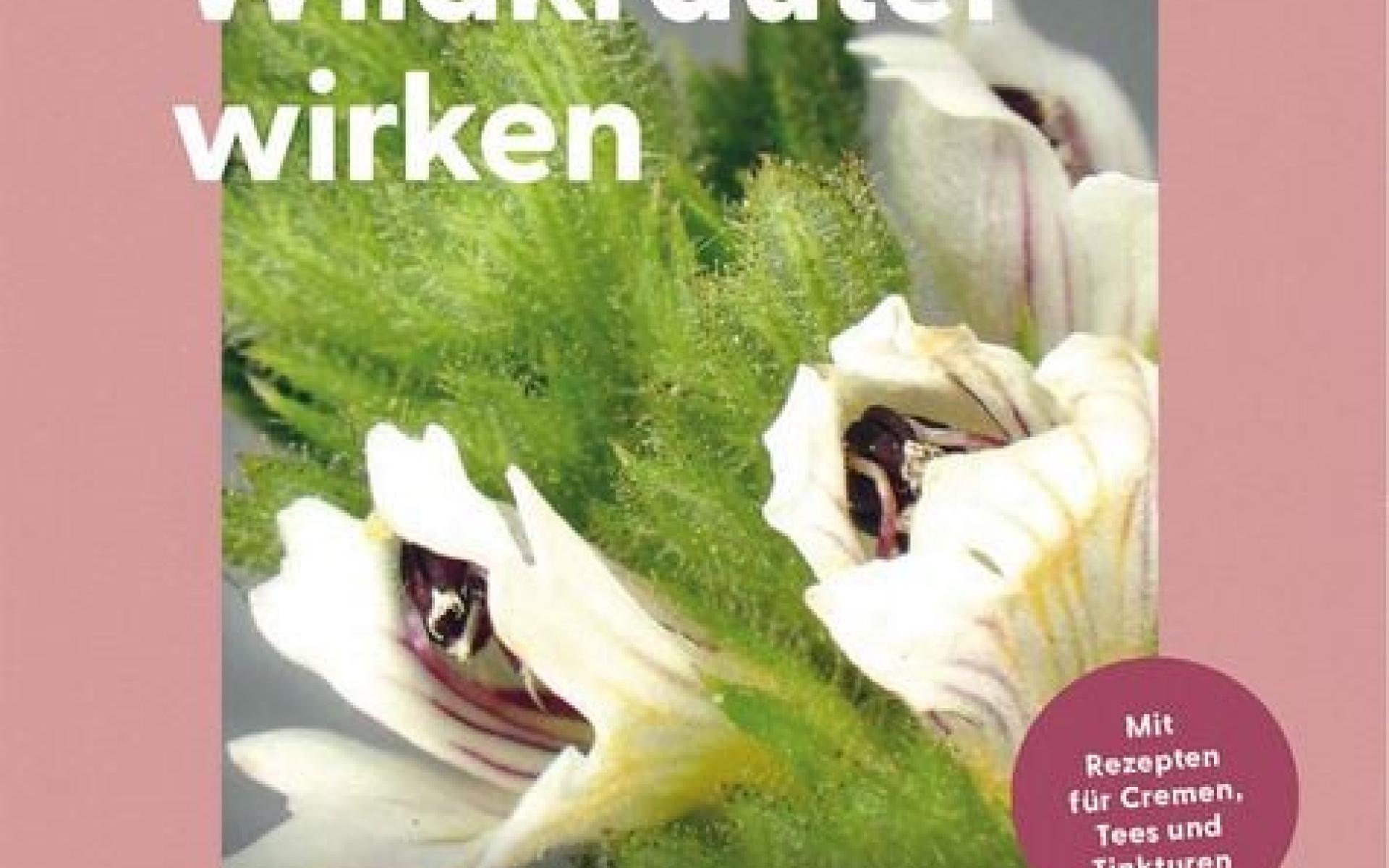 Wie Wildkräuter wirken Titelblatt